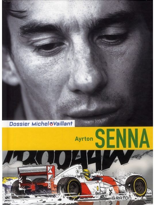 Dossiers Michel Vaillant tome 6 - Ayrton Senna main product photo