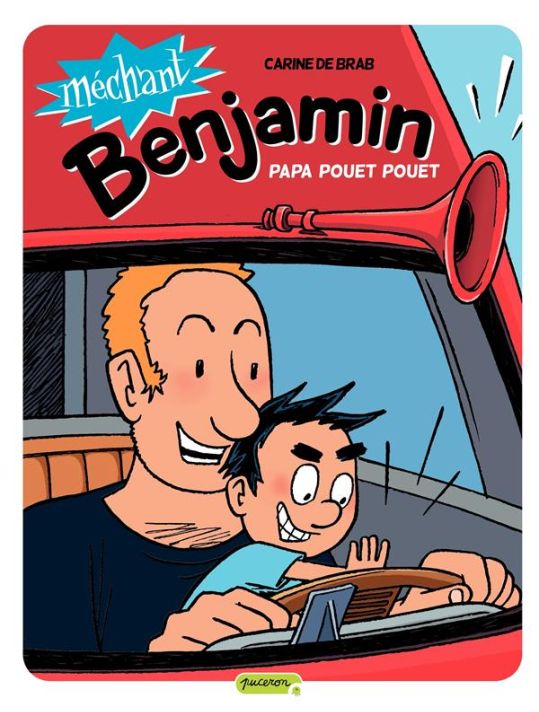 Méchant Benjamin Tome 7 ; Papa Pouet Pouet main product photo