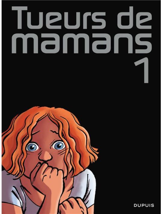 Tueurs De Mamans Tome 1 main product photo