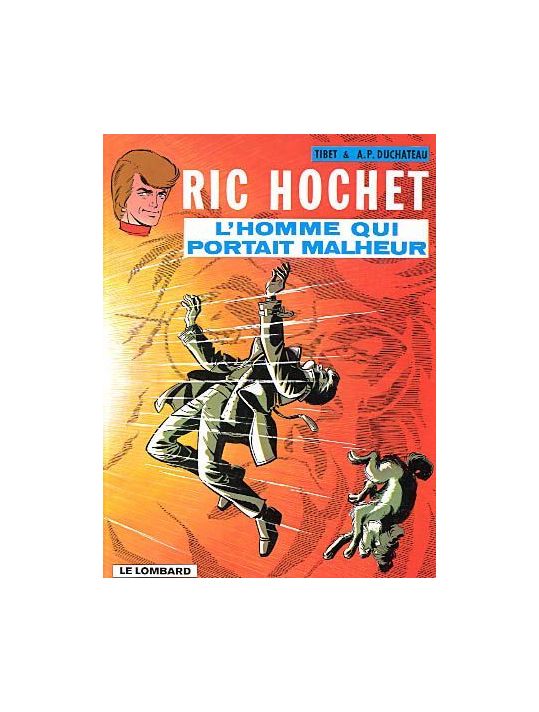 Ric Hochet tome 20 - l'homme qui portait malheur main product photo