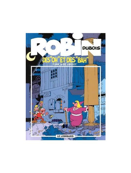 robin dubois tome 16 - des oh et des bah main product photo