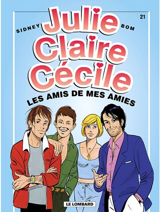 julie, claire, cécile tome 21 - les amis de mes amis main product photo