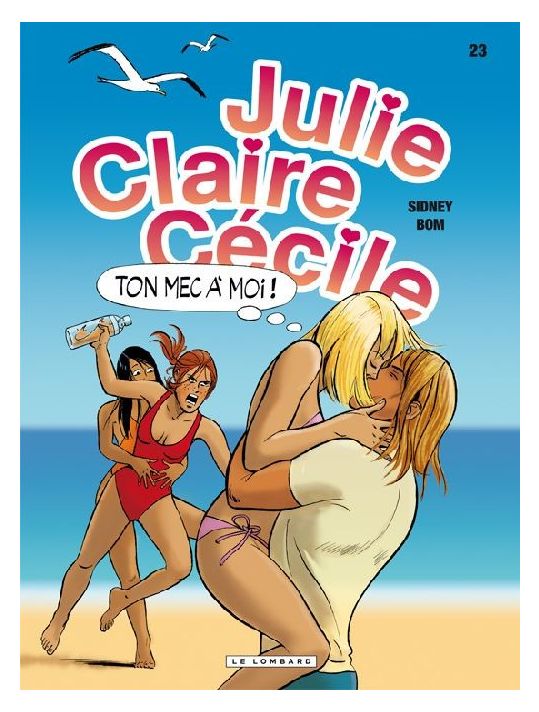 julie, claire, cécile tome 23 - ton mec à moi main product photo