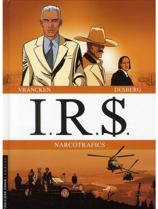 ir$ - irs - narcotrafics - tome 3 - blue ice - tome 4 - narcocratie main product photo