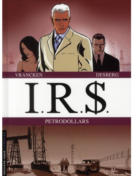 ir$ - irs - petrodollars - tomes 7 et 8 main product photo