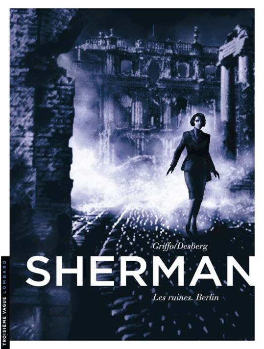Sherman tome 5 - les ruines. Berlin main product photo