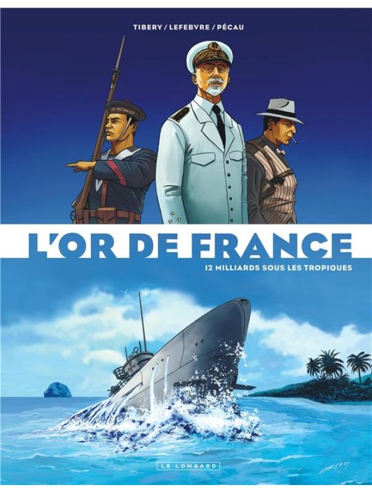 L'or de France tome 2 - 12 milliards sous les tropiques main product photo