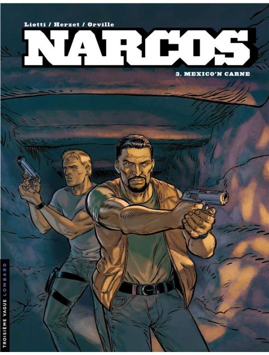 Narcos Tome 3 ; Mexico'n Carne main product photo