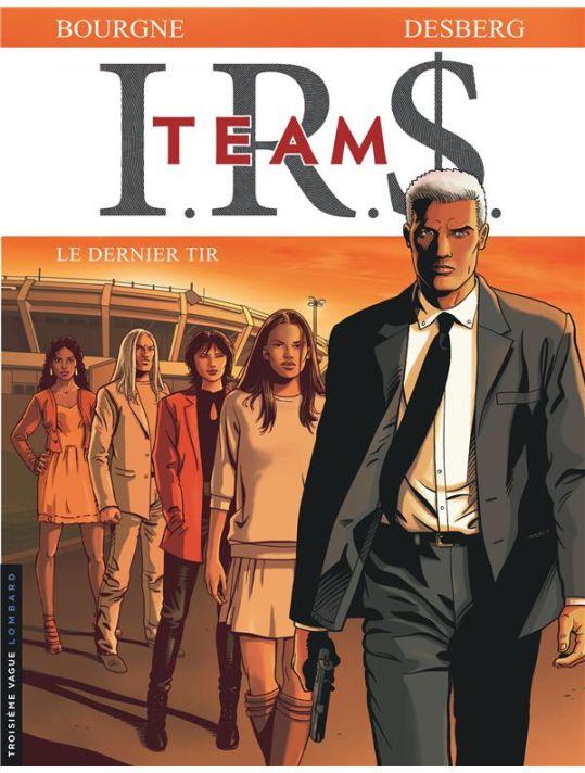 I.R.$ team tome 4 - le dernier tir main product photo