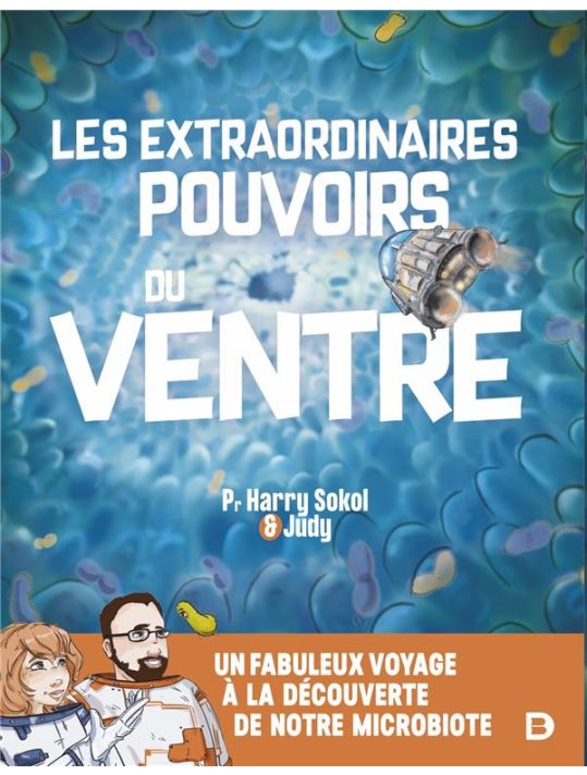 Les extraordinaires pouvoirs du ventre - Un fabuleux voyage au coeur de notre microbiote main product photo
