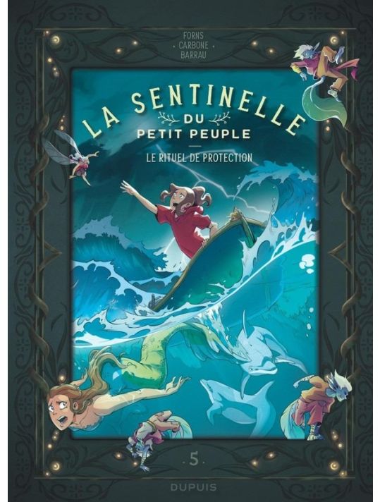 La Sentinelle Du Petit Peuple Tome 5 - Le Rituel De Protection main product photo