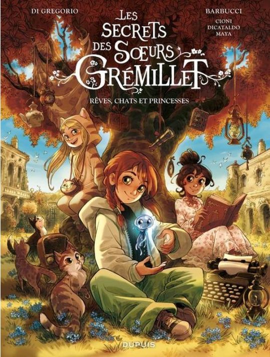 Les secrets des soeurs Grémillet - Rêves, chats et princesses main product photo