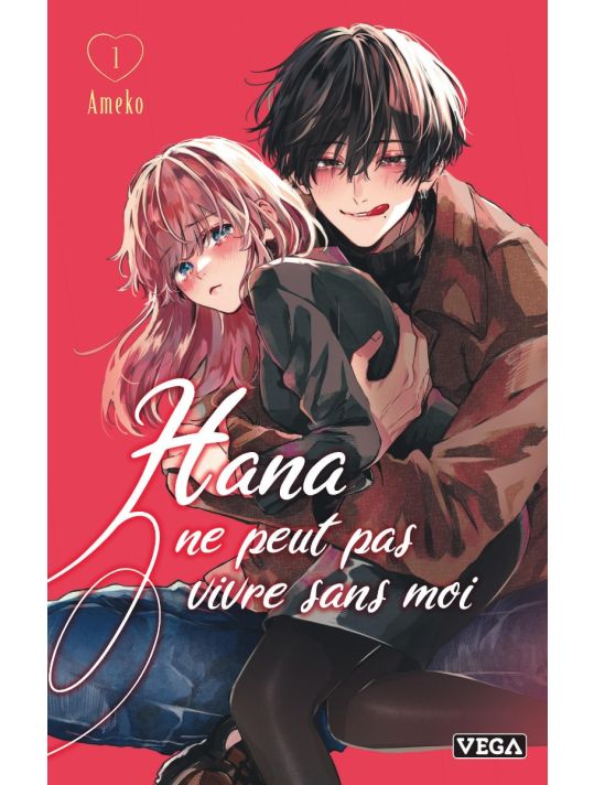 Hana ne peut pas vivre sans moi tome 1 main product photo