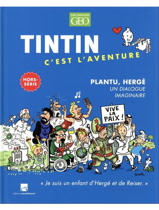 Tintin, c'est l'aventure (hors série) - Plantu