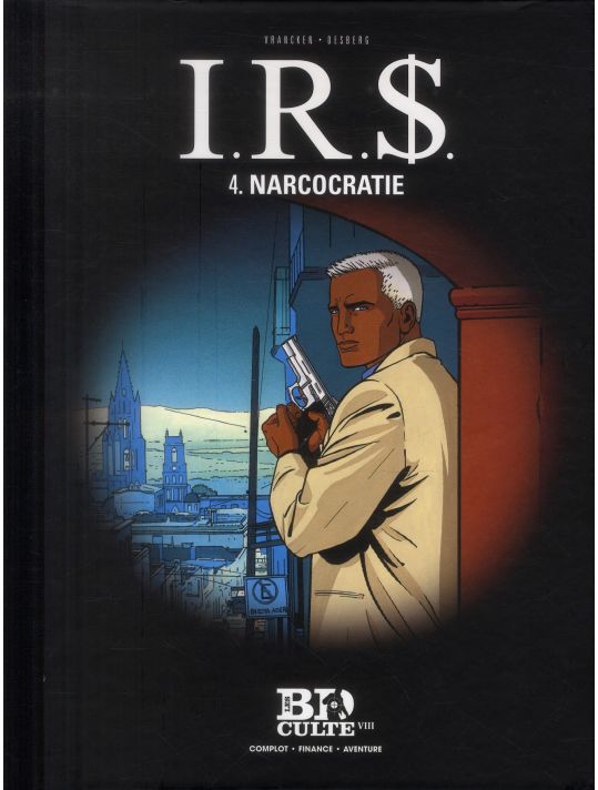 I.r.s. tome 4 narcocratie main product photo