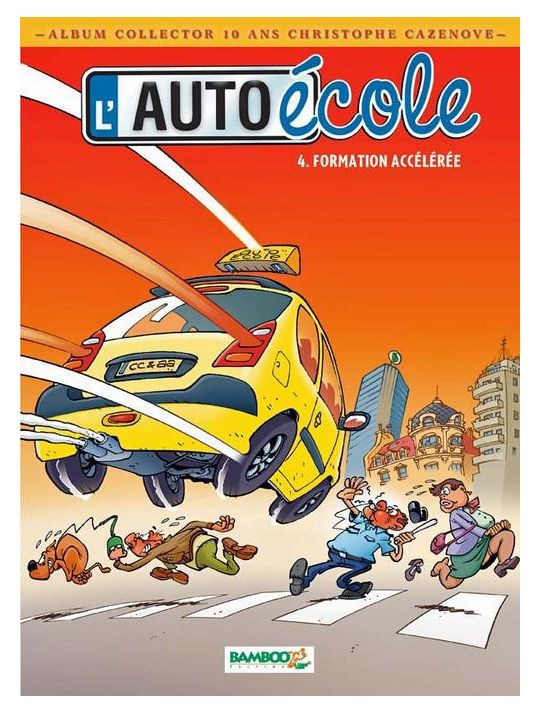 l'auto-école tome 4 - formation accélérée - spécial 10 ans Cazenove main product photo