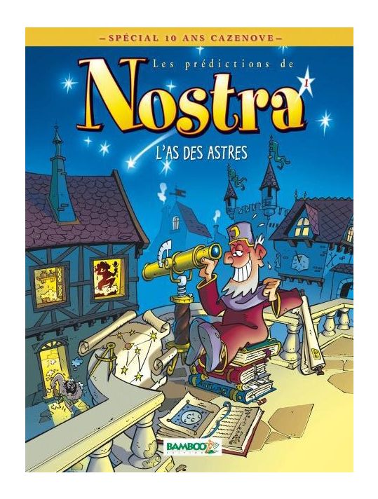 les prédictions de Nostra tome 1 - l'as des astres - spécial 10 ans CAZENOVE main product photo