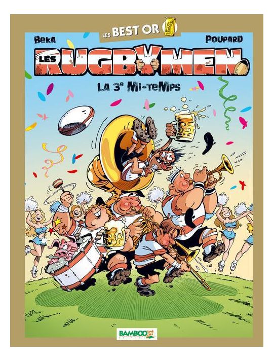 Les Rugbymen : Best Or ; La 3e Mi-temps main product photo