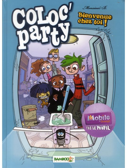 coloc'party Tome 1 ; bienvenue chez toi ! main product photo