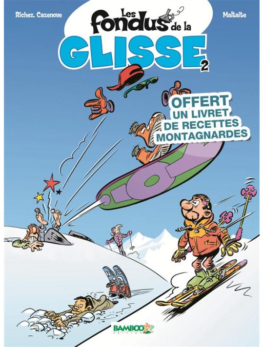 Les fondus de la glisse tome 2 + recette savoyarde main product photo
