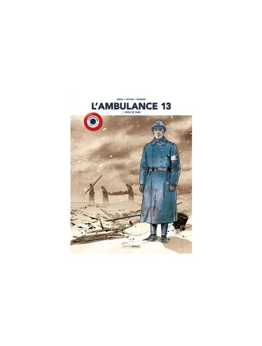 L'ambulance 13 - édition centenaire 14-18 tome 1 main product photo