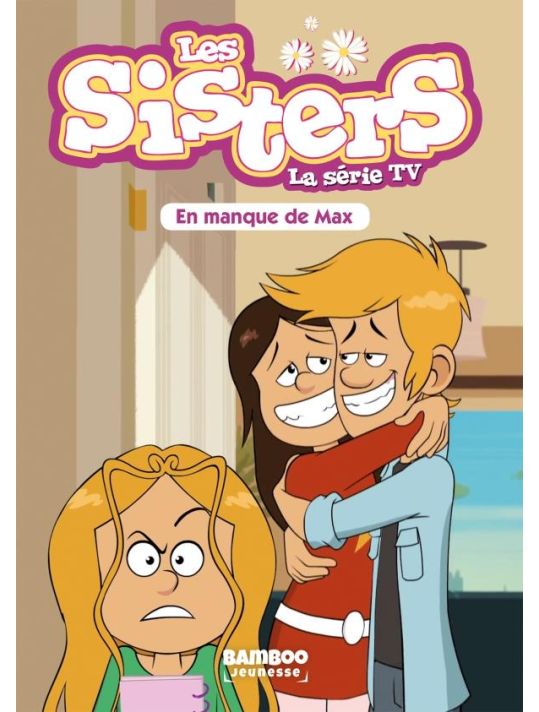 les Sisters - la série TV tome 22 : en manque de Max main product photo