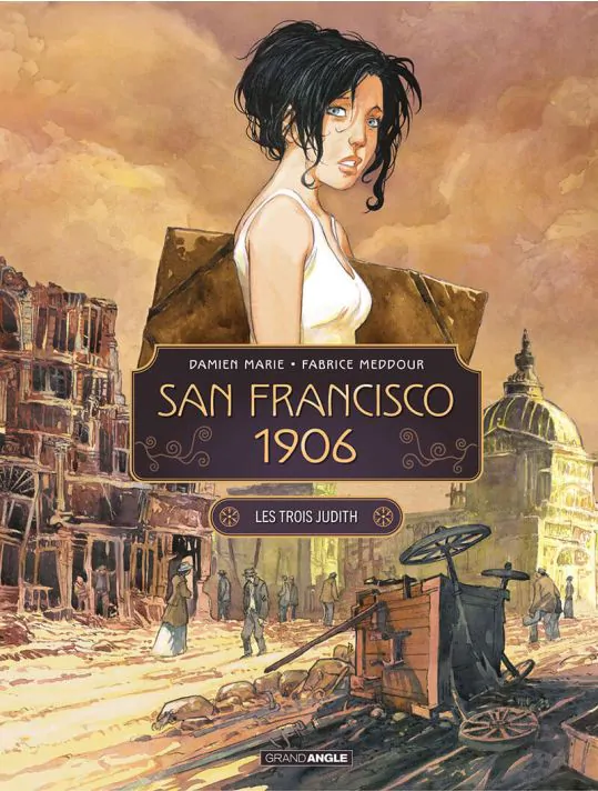 San Francisco 1906 tome 1