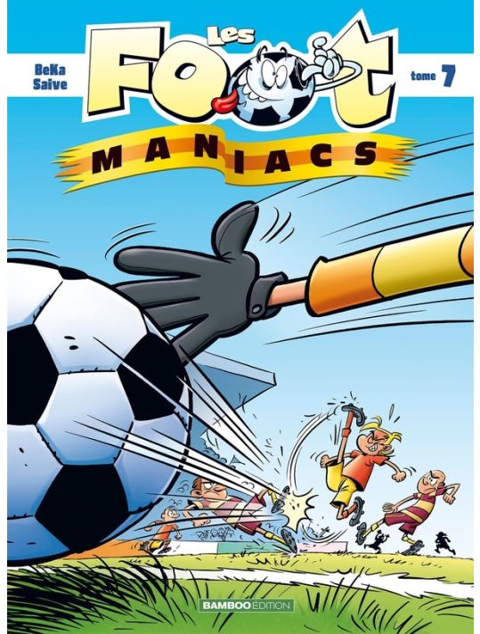 Les Foot Maniacs (top humour) tome 7 main product photo