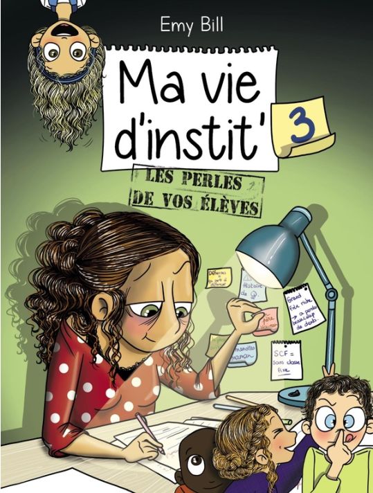 Ma Vie D'instit Tome 3 - Les Perles De Vos élèves main product photo