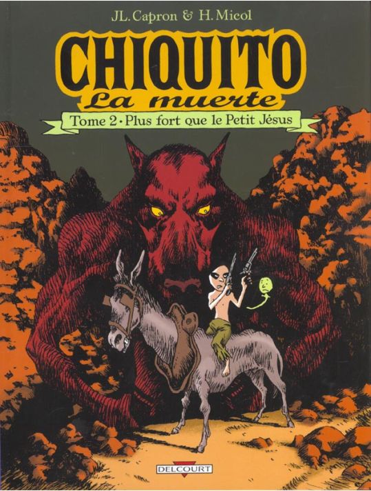 Chiquito la muerte tome 2 - plus fort que le petit jesus main product photo