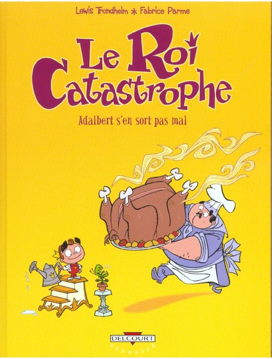 le roi catastrophe tome 4 - adalbert s'en sort pas mal main product photo
