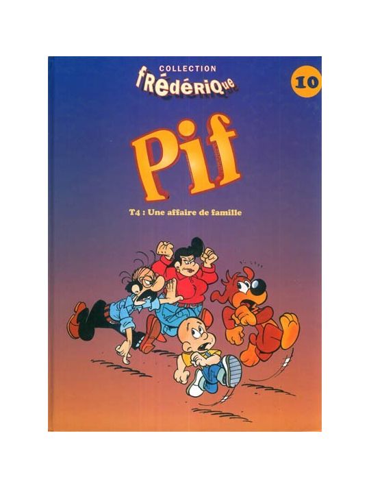 Pif le chien (Frédérique) tome 4 - Une affaire de famille (éd. 1996) main product photo