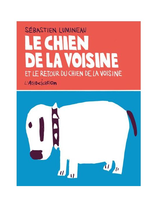 Le chien de la voisine et le retour du chien de la voisine main product photo