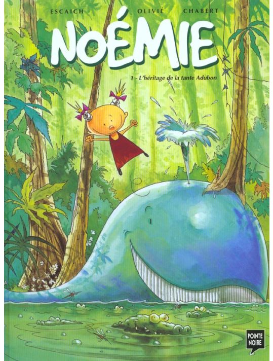 Noémie tome 1 - l'héritage de la tante Adubon main product photo