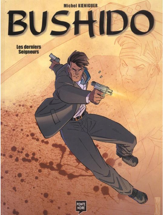 Bushido tome 1 - les derniers seigneurs main product photo