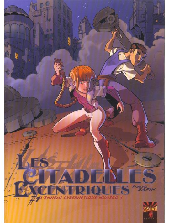 les citadelles excentriques tome 1 - l'ennemi cybernétique numéro 1 main product photo