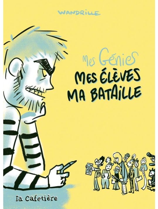 Mes génies - Mes élèves, ma bataille main product photo