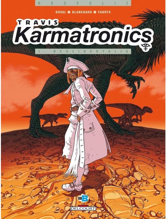 travis karmatronics tome 1 - neolibertalia main product photo