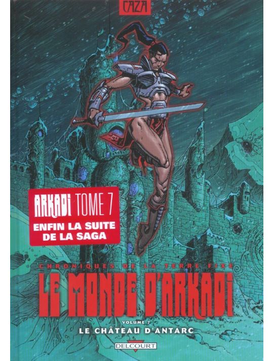 le monde d'arkadi tome 7 - chroniques de la terre fixe - le château d'antarc main product photo