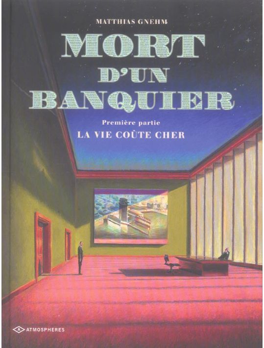 mort d'un banquier tome 1 - la vie coûte cher main product photo