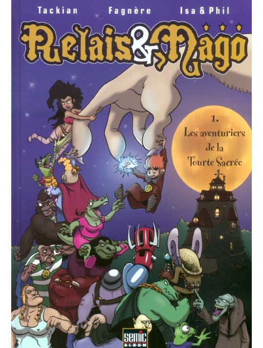 Relais et Mago tome 1 - les aventuriers de la tourte sacrée main product photo