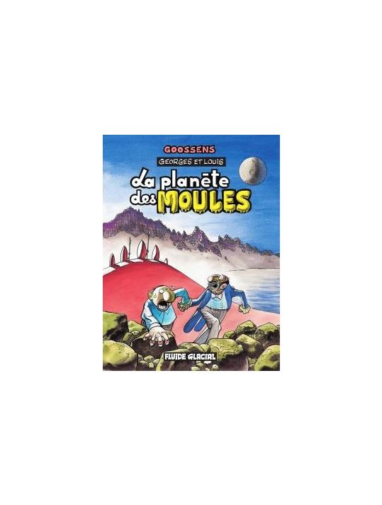 georges et louis romanciers tome 5 - la planète des moules main product photo