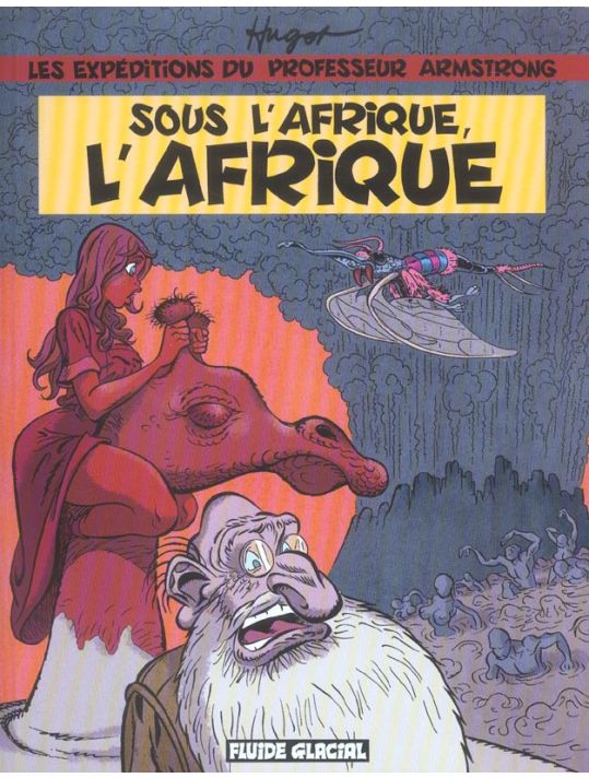 les expéditions du professeur armstrong ; sous l'afrique, l'afrique main product photo