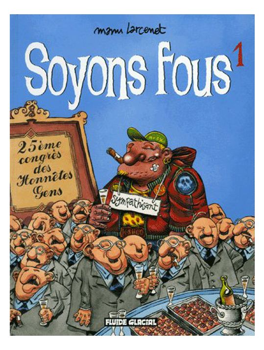 soyons fous tome 1 - 25ièmes congré des honnêtes gens main product photo