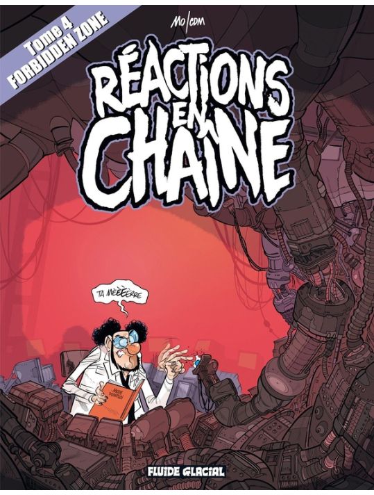 forbidden zone Tome 4 ; réactions en chaîne main product photo