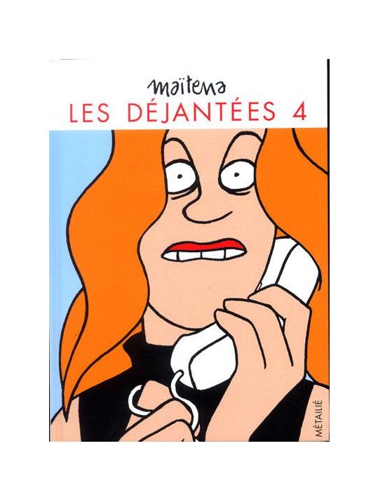 les dejantées tome 4 - les déjantées tome 4 main product photo
