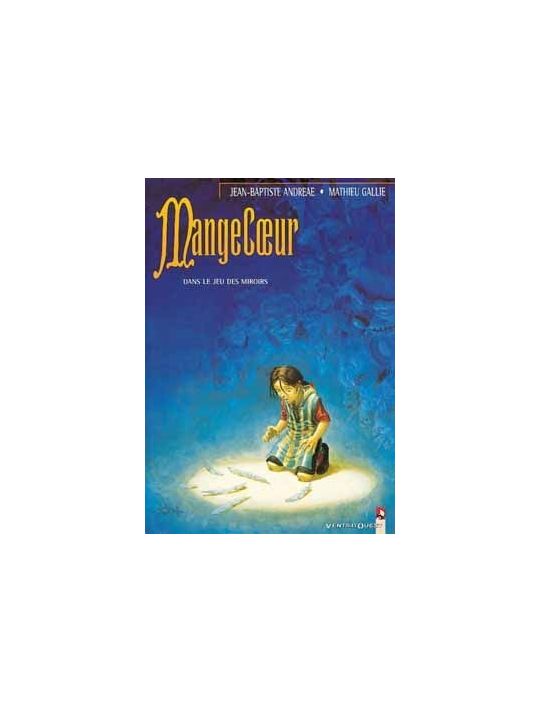 Mangecoeur tome 2 - dans le jeu des miroirs main product photo