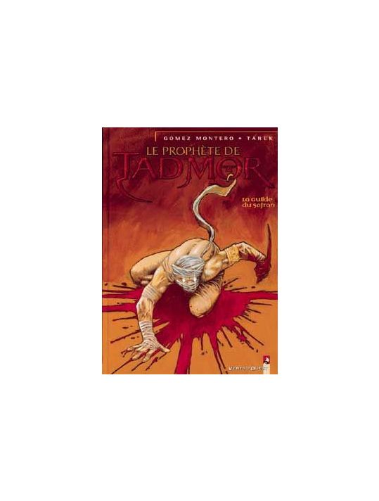 Le prophète de tadmor tome 1 - la guilde du safran main product photo