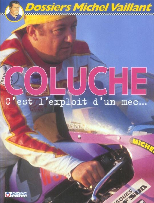 dossiers michel vaillant tome 5 - coluche... c'est l'exploit d'un mec main product photo
