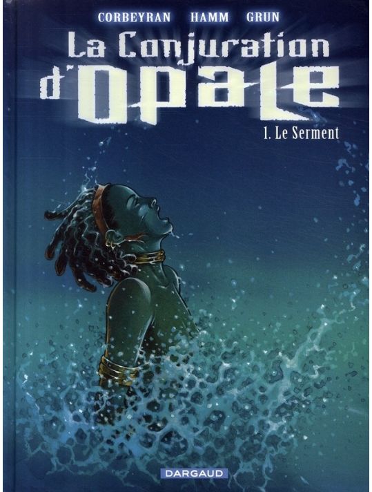 la conjuration d'opale tome 1 - le serment main product photo